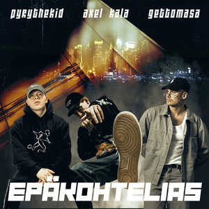 Epäkohtelias(feat. Axel Kala & Gettomasa)