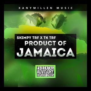 Product of Jamaica (feat. Skimpy TRF & TK TRF) (Explicit)