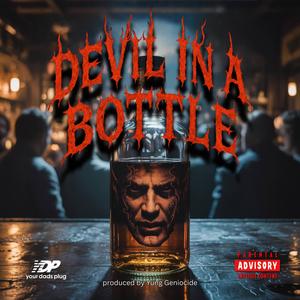 Devil In A Bottle (Explicit)