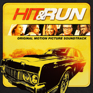 Hit & Run (Original Motion Picture Soundtrack)