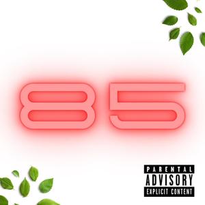 85 (Explicit)