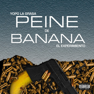 PEINE DE BANANA (Explicit)