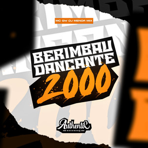 Berimbau Dançante 2000 (Explicit)