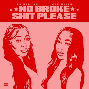 No Broke **** Please! (Explicit)