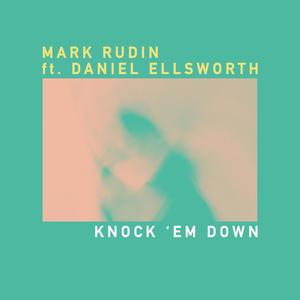 Knock 'Em Down (feat. Daniel Ellsworth)