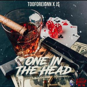 One in the Head (feat. Jmoney3rdW) [Explicit]