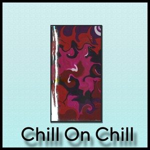 Chill On Chill