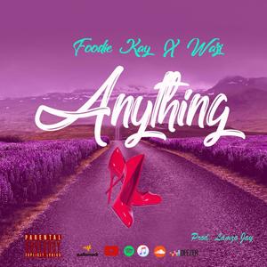 Anything (feat. Wazi) (Explicit)