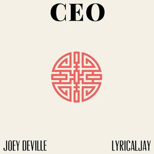 CEO (feat. LyricalJay) (Explicit)
