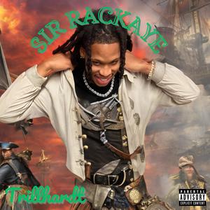 Sir Rackaye (Explicit)