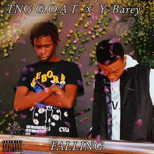 Falling (feat. TNG G.O.A.T) [Explicit]