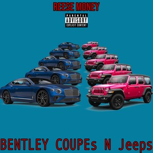 Bentley Coupes N Jeeps (feat. 1400Casper) [Explicit]