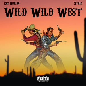 Wild Wild West (Explicit)