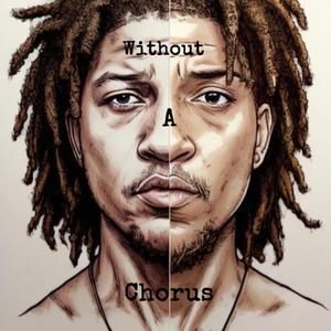 Without A Chorus (Explicit)
