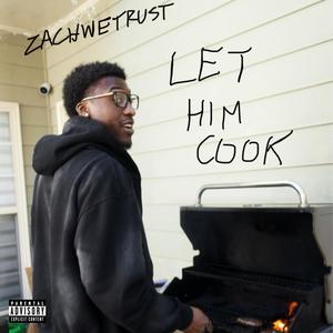 let him cook (Explicit)