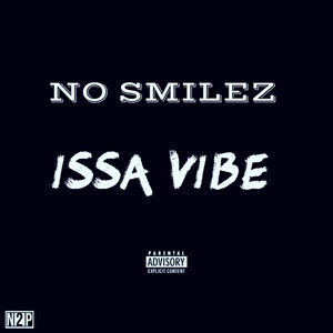 Issa Vibe (Explicit)