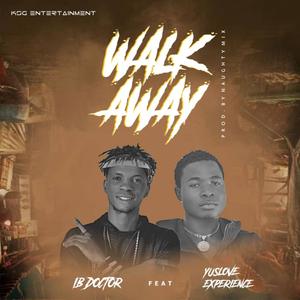 Walk Away (feat. Yuslove Experience)