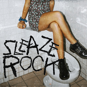 Sleaze Rock (Explicit)