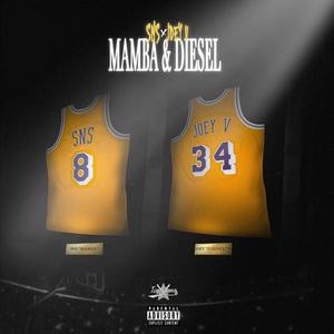 MAMBA & DIESEL (Explicit)