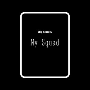 My Squad (Explicit)