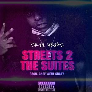 Streets 2 The Suites (Explicit)