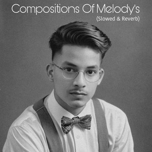 Compositions Of Melody