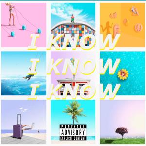 I Know