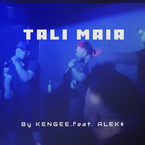 TALI MAIA (feat. ALEK$)