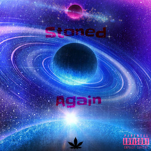 Stoned Again (Explicit)