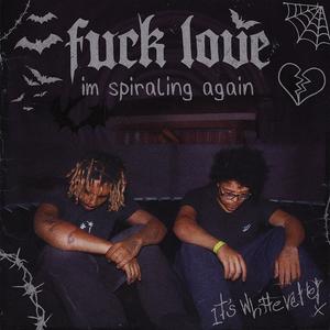 **** love, im spiraling again (feat. Wocksic) (Explicit)