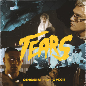 Tears (feat. CHXII) [Explicit]