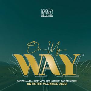 On My way (feat. Kerdy vuvu, Nathan Maloba, Nathan Marcus M & Nathan Peezy)