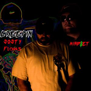 Creepin (feat. Mind$et) (Explicit)