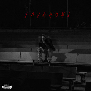 Tavahomi (Explicit)