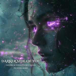 Darker Side of You (feat. Sonja Marie)