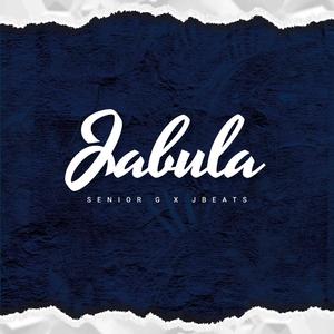 Jabula(feat. Senior-G)