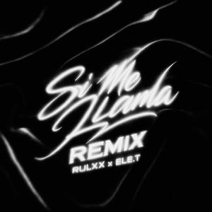 SI ME LLAMA (Remix|Explicit)