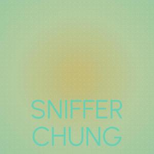 Sniffer Chung