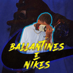 Ballantine's e Nikes (Explicit)