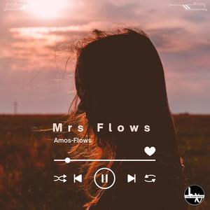 Mrs Flows (feat. Amos-Flowz) [Explicit]