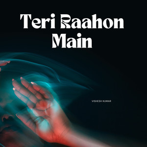 Teri Raahon Main (Original)