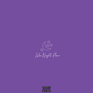 Late Night Flow (Explicit)