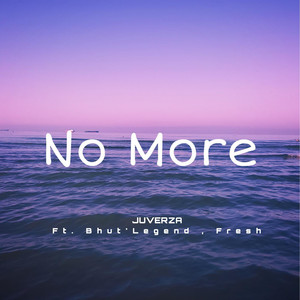 No More (feat. Bhut'Legend & Fresh) (Explicit)