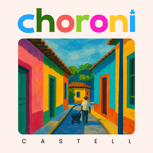 Choroní (Explicit)