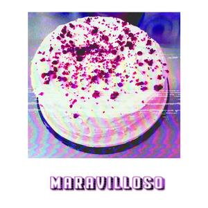 Maravilloso (Explicit)