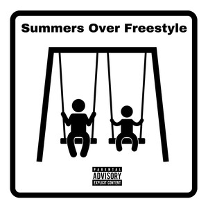 Summers over Freestyle (Explicit)