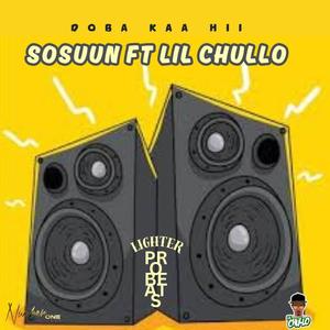 DOBA KAA HII (feat. SOSUUN & LIL CHULLO)