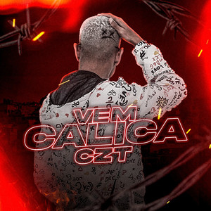 Vem Calica (Explicit)