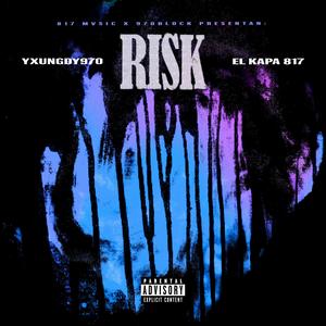 RISK (feat. Yxungdy970) [Explicit]