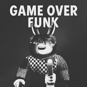 Game Over Funk